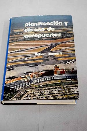 Imagen del vendedor de Planificacin y diseo de aeropuertos a la venta por Alcan Libros