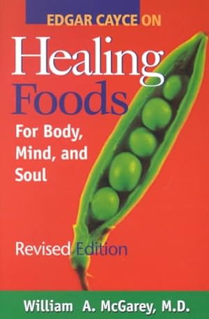 Image du vendeur pour Edgar Cayce on Healing Foods for Body, Mind, and Spirit mis en vente par GreatBookPrices