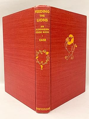 Feeding the Lions an Algonquin Cookbook