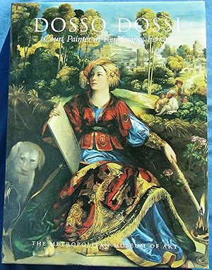 Imagen del vendedor de DOSSO DOSSI - Court Painter in Renaissance Ferrara a la venta por JBK Books