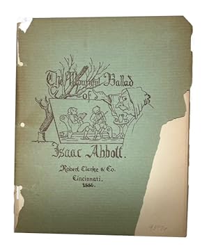 Isaac Abbott, a Ballad of Hartford, North America with the Original Air and Illustrated by E.P.C.