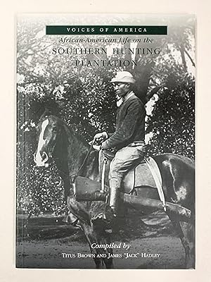 African American Life on the Southern Hunting Plantation