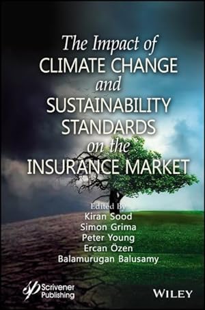 Bild des Verkufers fr Impact of Climate Change and Sustainability Standards on the Insurance Market zum Verkauf von GreatBookPrices