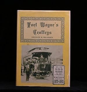 Image du vendeur pour FORT WAYNE'S TROLLEYS Horsecars, Streetcars, Trolley Coaches, Motorbuses mis en vente par Rain Dog Books