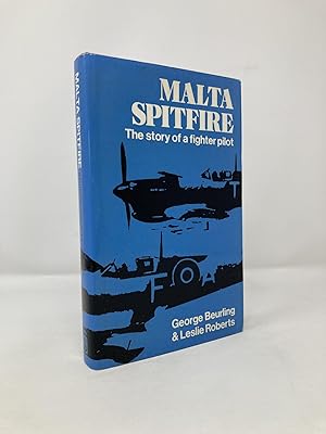 Imagen del vendedor de Malta Spitfire: The Story of a Fighter Pilot a la venta por Southampton Books