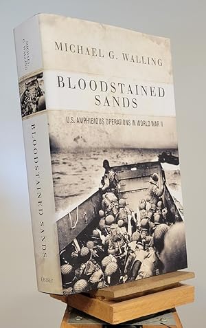 Bild des Verkufers fr Bloodstained Sands: U.S. Amphibious Operations in World War II (General Military) zum Verkauf von Henniker Book Farm and Gifts