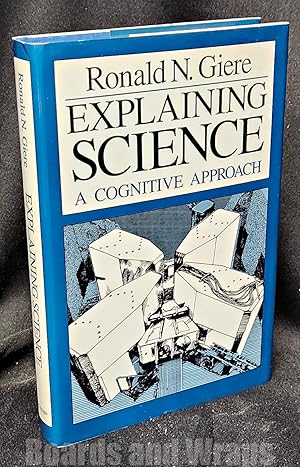 Explaining Science A Cognitive Approach