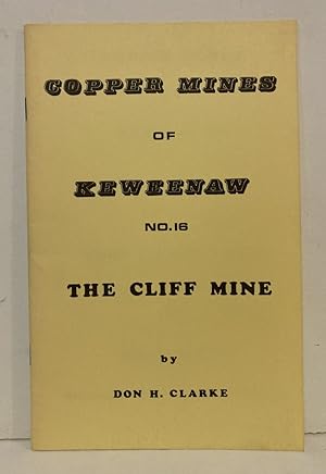 Imagen del vendedor de Copper Mines of Keweenaw, No. 16: The Cliff Mine a la venta por Peninsula Books