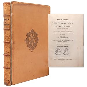 Immagine del venditore per Arrian on Coursing. The Cynegeticus of the Younger Xenophon, Translated from the Greek, with classical and practical annotations, and a brief sketch of the life and writings of the author. To which is added an appendix, containing some account of the canes venatici of antiquity. By a Graduate of Medecine [i.e. William Dansey]. With embellishments from the antique venduto da James Cummins Bookseller, ABAA