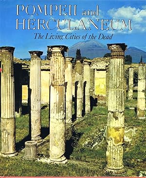 Pompeii and Herculaneum: The Living Cities of the Dead