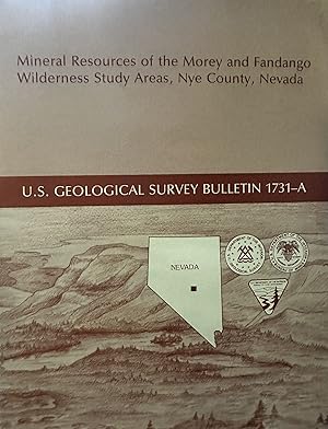 Bild des Verkufers fr Mineral Resources of the Morey and Fandango Wilderness Study Areas, Nye County, Nevada (United States Geological Survey Bulletin 1731-A) zum Verkauf von Crossroads Books