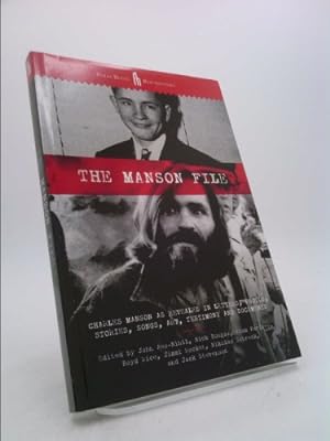 Bild des Verkufers fr The Manson File: Charles Manson as revealed in letters, photos, stories, songs, art, testimony and documents. zum Verkauf von ThriftBooksVintage