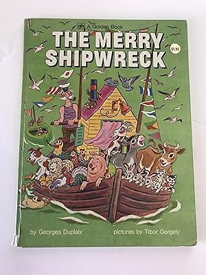 Image du vendeur pour The Merry Shipwreck mis en vente par Sheapast Art and Books