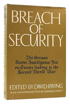 Seller image for BREACH OF SECURITY The German Secret Intelligence File on Events Leading to the Second World War for sale by Rare Book Cellar