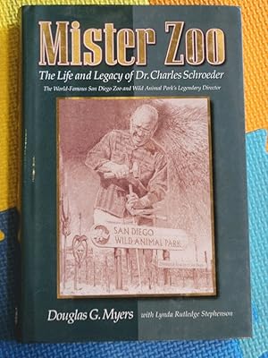 Seller image for Mister Zoo: The Life and Legacy of Dr. Charles Schroeder for sale by Earthlight Books