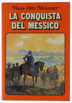 LA CONQUISTA DEL MESSICO.: