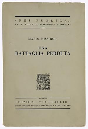 UNA BATTAGLIA PERDUTA.: