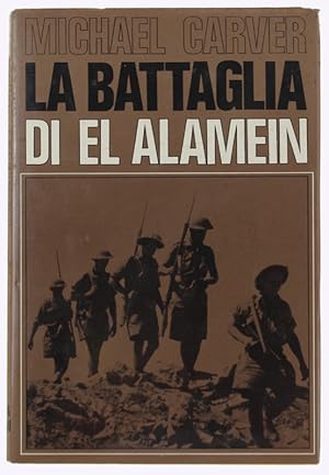 LA BATTAGLIA DI EL ALAMEIN.: