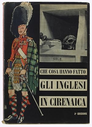 CHE COSA HANNO FATTO GLI INGLESI IN CIRENAICA.: