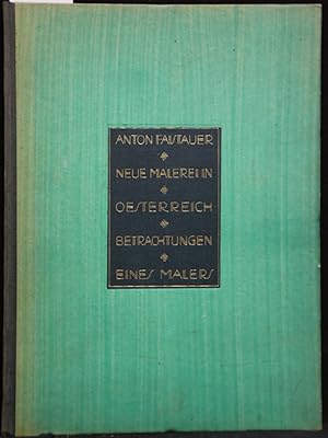 Bild des Verkufers fr Neue Malerei in sterreich. Betrachtungen eines Malers. zum Verkauf von Antiquariat  Braun