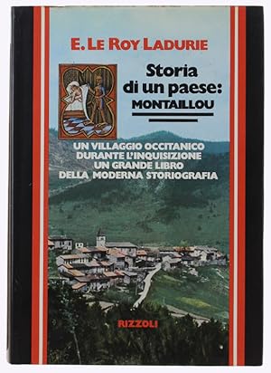 Seller image for STORIA DI UN PAESE: MONTAILLOU. Un villaggio occitanico durante l'inquisizione (1294-1324).: for sale by Bergoglio Libri d'Epoca