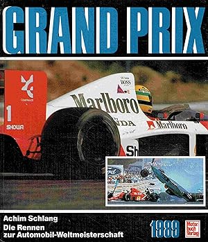 Grand Prix: Die Rennen zur Automobil-Weltmeisterschaft 1989.