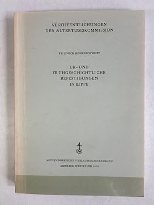 Bild des Verkufers fr Ur- und frhgeschichtliche Befestigungen in Lippe. Verffentlichungen der Altertumskommission im Provinzialinstitut fr westflische Landes- und Volksforschung, Landschaftsverband Westfalen-Lippe ; Band 5; Lippische Studien ; Band 4. zum Verkauf von Antiquariat Bookfarm