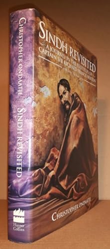 Sindh Revisited: A Journey In The Footsteps Of Captain Sir Richard Francis Burton 1842-1849: The ...