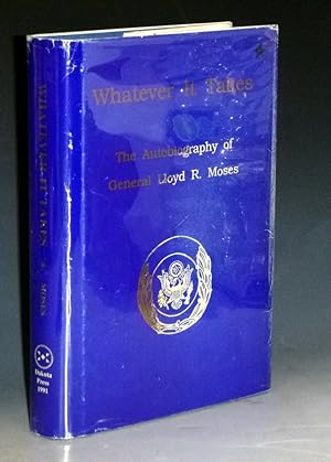 Whatever it Takes; the Autobiograpjy of Lloyd R. Moses (Inscribed By the author)