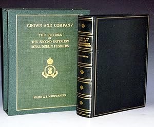 Crown and Company: the historical records of the 2nd Batt. Royal Dublin Fusiliers, formerly the 1...