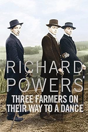 Seller image for Three Farmers on Their Way to a Dance: From the Booker Prize-shortlisted author of BEWILDERMENT for sale by WeBuyBooks