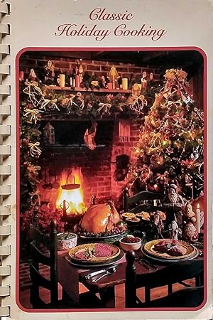 Seller image for Classic Holiday Cooking for sale by Kayleighbug Books, IOBA