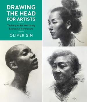 Seller image for Drawing the Head for Artists: Techniques for Mastering Expressive Portraiture (Paperback or Softback) for sale by BargainBookStores