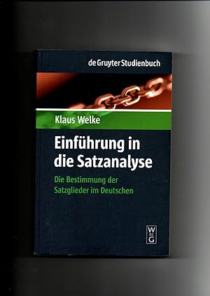 Bild des Verkufers fr Klaus Welke, Einfhrung in die Satzanalyse : die Bestimmung der Satzglieder im Deutschen zum Verkauf von sonntago DE