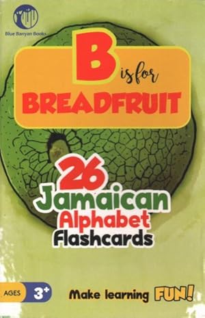 Seller image for B Is For Breadfruit : 26 Jamaican Alphabet Flashcards for sale by GreatBookPrices