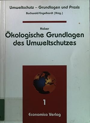 Seller image for kologische Grundlagen des Umweltschutzes. Umweltschutz ; Bd. 1. for sale by books4less (Versandantiquariat Petra Gros GmbH & Co. KG)