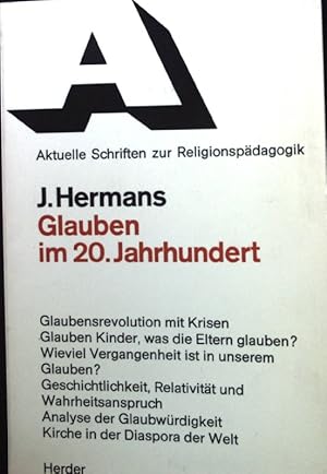 Immagine del venditore per Glauben im 20. Jahrhundert : Evolution mit Krisen. Aktuelle Schriften zur Religionspdagogik venduto da books4less (Versandantiquariat Petra Gros GmbH & Co. KG)