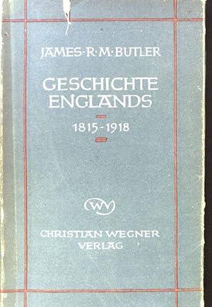 Imagen del vendedor de Geschichte Englands 1815 - 1918. a la venta por books4less (Versandantiquariat Petra Gros GmbH & Co. KG)