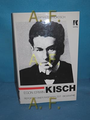 Seller image for Egon Erwin Kisch : Reporter einer rasenden Zeit for sale by Antiquarische Fundgrube e.U.