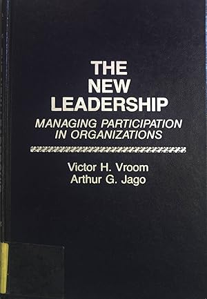 Bild des Verkufers fr the New Leadership: Managing Participation in Organizations. zum Verkauf von books4less (Versandantiquariat Petra Gros GmbH & Co. KG)