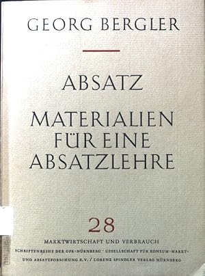 Bild des Verkufers fr Absatz : Materialien fr eine Absatzlehre. Marktwirtschaft und Verbrauch. Schriftenreihe der GfK-Nrnberg. Gesellschaft fr Konsum-, Markt und Absatzforschung. Bd. 28 zum Verkauf von books4less (Versandantiquariat Petra Gros GmbH & Co. KG)