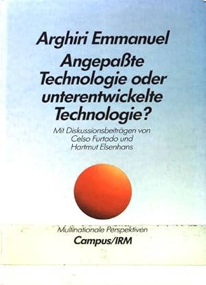 Bild des Verkufers fr Angepasste Technologie oder unterentwickelte Technologie?. Multinationale Perspektiven zum Verkauf von books4less (Versandantiquariat Petra Gros GmbH & Co. KG)