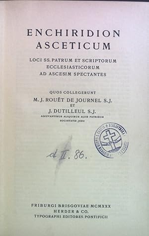 Bild des Verkufers fr Enchiridion Asceticum: Loci SS. Patrum et Sciptorum Ecclesiasticorum ad Ascesim Spectantes. zum Verkauf von books4less (Versandantiquariat Petra Gros GmbH & Co. KG)