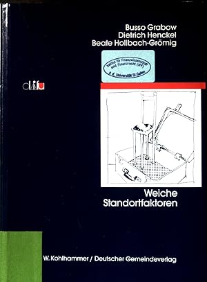 Seller image for Weiche Standortfaktoren. des Deutschen Instituts fr Urbanistik ; Bd. 89. for sale by books4less (Versandantiquariat Petra Gros GmbH & Co. KG)