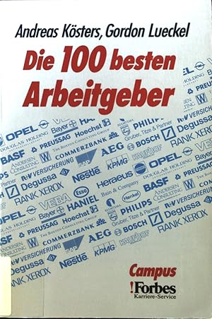 Bild des Verkufers fr Die 100 besten Arbeitgeber. zum Verkauf von books4less (Versandantiquariat Petra Gros GmbH & Co. KG)