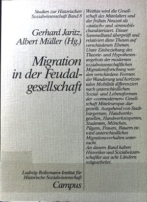 Bild des Verkufers fr Migration in der Feudalgesellschaft. Studien zur historischen Sozialwissenschaft ; Bd. 8 zum Verkauf von books4less (Versandantiquariat Petra Gros GmbH & Co. KG)