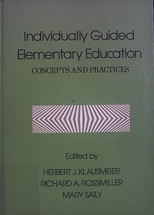 Seller image for Individually Guided Elementary Education: Concepts and Practices. for sale by books4less (Versandantiquariat Petra Gros GmbH & Co. KG)