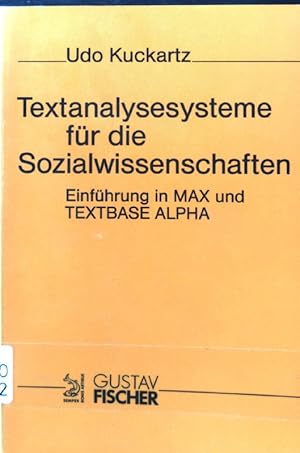 Image du vendeur pour Textanalysesysteme fr die Sozialwissenschaften : Einfhrung in MAX und TEXTBASE ALPHA. mis en vente par books4less (Versandantiquariat Petra Gros GmbH & Co. KG)