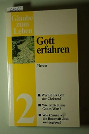 Seller image for Glaube zum Leben II. Gott erfahren. Die christliche Botschaft for sale by Gabis Bcherlager