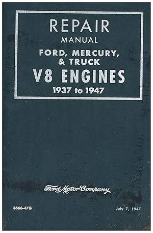 Repair Manual Ford, Mercury, & Truck V8 Engines 1937 to 1947